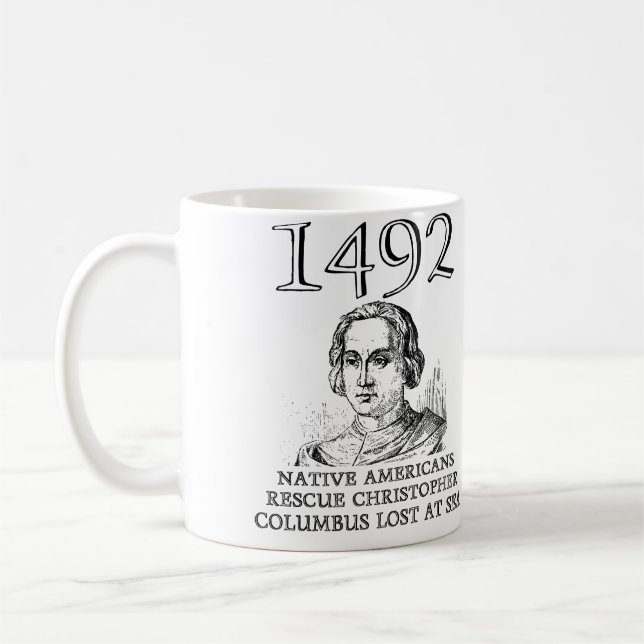 Christopher Columbus Rescued Funny Mug Kaffeetasse (Links)