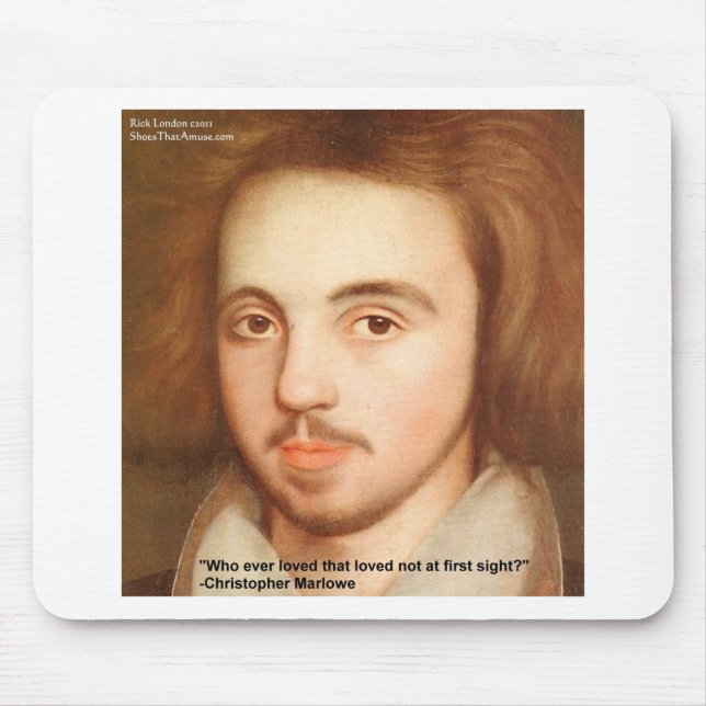 Christopher Marlowe Liebe Zitat "1. Platz" Geschen Mousepad (Vorne)