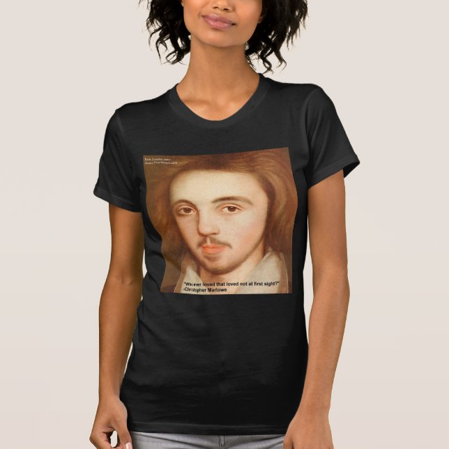 Christopher Marlowe Liebe Zitat "1. Platz" Geschen T-Shirt (Vorderseite)