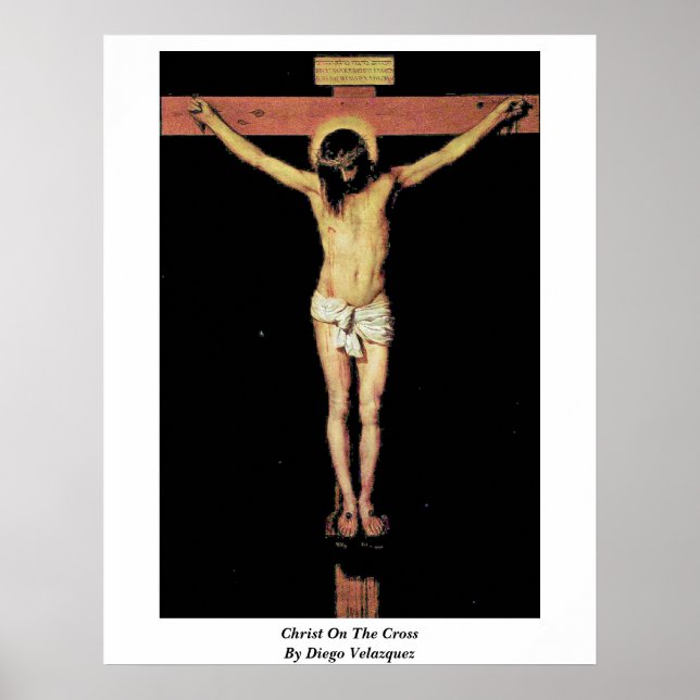 Christus am Kreuz von Diego Velazquez Poster (Vorne)