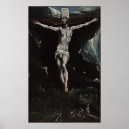 Christus am Kreuz von El Greco Poster