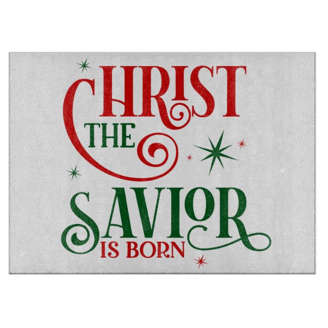 Christus der Erlöser ist Geboren Schneidebrett (Vorderseite)