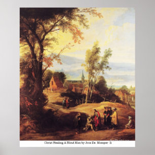 Christus heilt einen Blinden Mann von Joos De Momp Poster