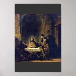 Christus im Emmaus bei Rembrandt Harmensz. Van Rij Poster