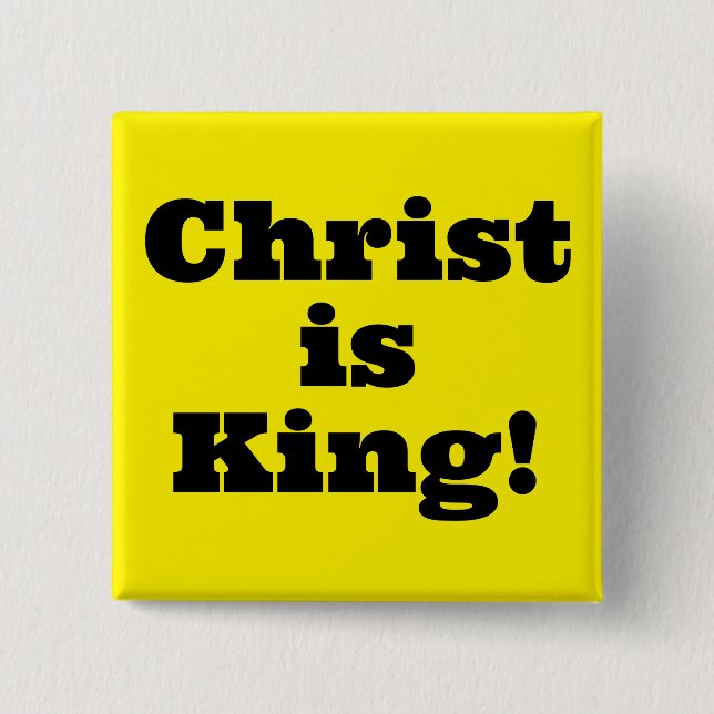 Christus ist König! Button (Vorderseite)
