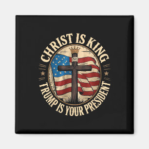 Christus ist König und Trump ist Präsident Magnet