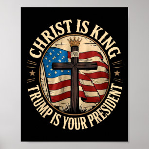 Christus ist König und Trump ist Präsident Poster