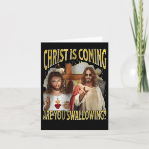 Christus kommt, schluckst du lustig Anstößig Karte