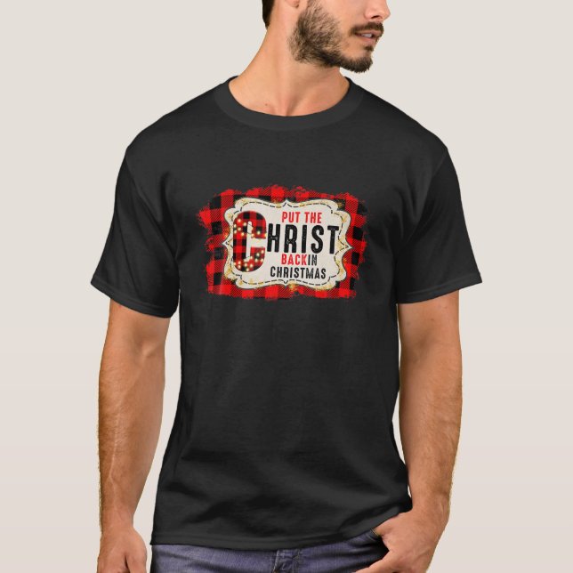 Christus zurück in die Weihnachtsbotschaft Jesus C T-Shirt (Vorderseite)