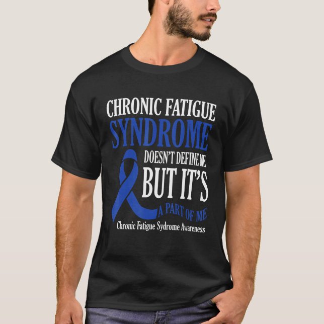 Chronic Fatigue Syndrome Doesn t Define Me Awarene T-Shirt (Vorderseite)