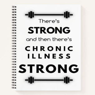 Chronic Illness Strong Notebook Notizbuch