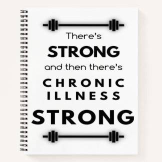 Chronic Illness Strong Notebook Notizbuch