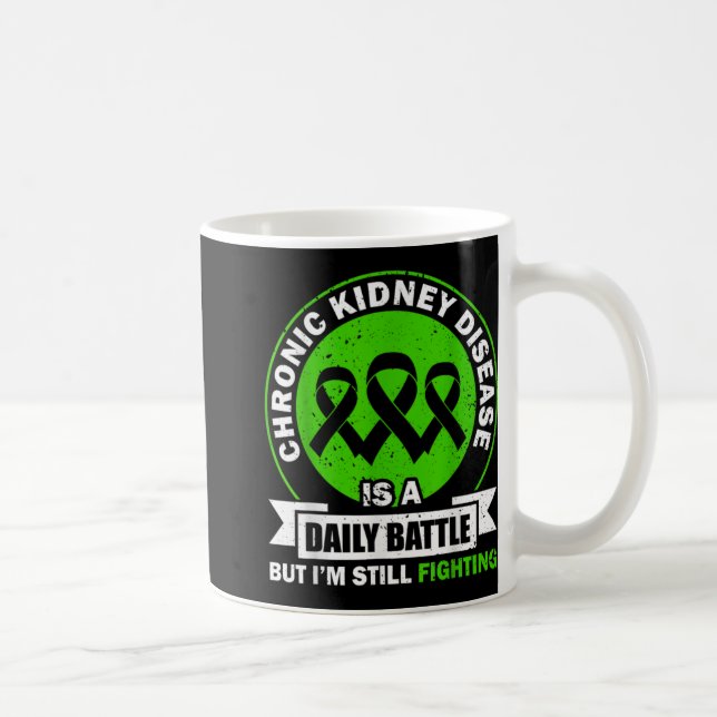 Chronic Kidney Disease Is A Daily Battle Ckd Aware Kaffeetasse (Rechts)