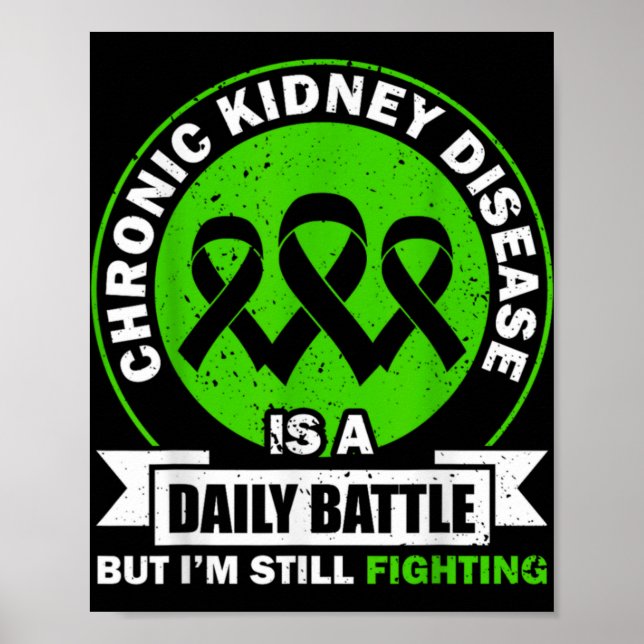 Chronic Kidney Disease Is A Daily Battle Ckd Aware Poster (Vorne)