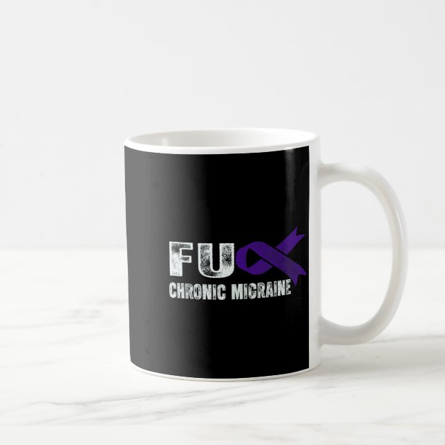 Chronic Migraine Awareness Suprt Chronic Migraine  Kaffeetasse (Rechts)