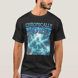 Chronisch feuchte sonnige harte Skelette ungeeigne T-Shirt