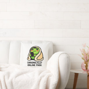 chronisch online Frosch Lustiges Meme Kissen