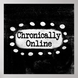 Chronisch Online Poster Wall Art