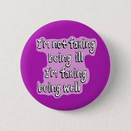 Chronische Erkrankung nicht gut Unsichtbare Behind Button