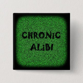 Chronischer Alibiknopf (Quadrat) Button