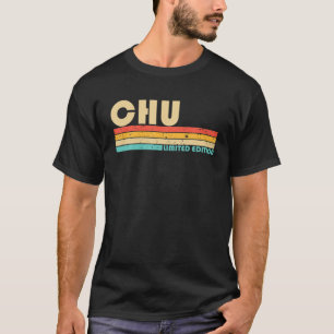 CHU Nachname Funny Retro Vintager 80er 90S Geburts T-Shirt