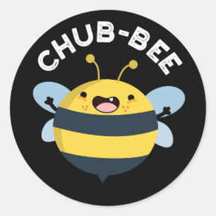 Chub-bee Funny Chubby Bee Pun Dark BG Runder Aufkleber
