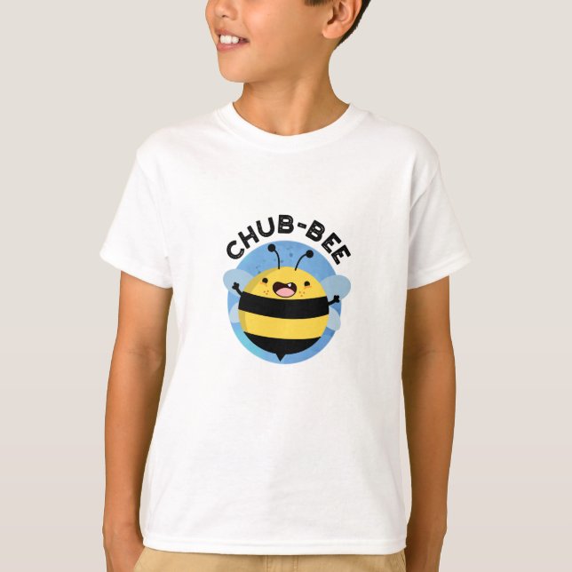 Chub-Bee Funny Chubby Bee Pun T-Shirt (Vorderseite)