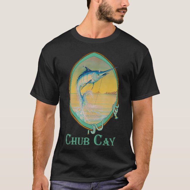 Chub Cay Blue Marlin Fishermans Urlaub T-Shirt (Vorderseite)