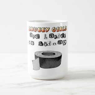 CHUBBY GIRLS TASSE