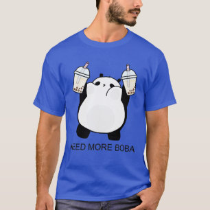 Chubby Little Panda braucht mehr Boba T-Shirt