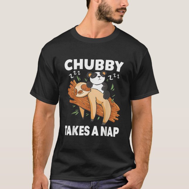 Chubby Takes A Nap Pajama Sleep Lazy Sloths Panda T-Shirt (Vorderseite)
