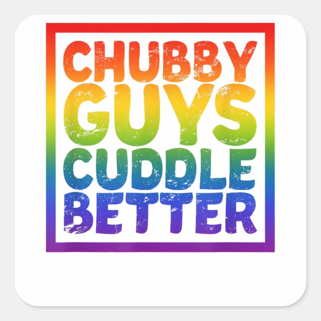 Chubby Typ Cuddle Better - Gay Bear Quadratischer Aufkleber (Vorderseite)