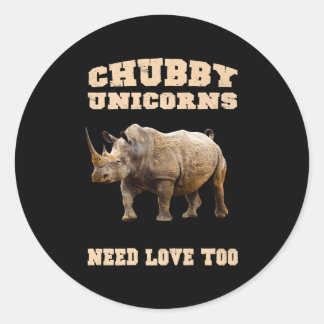 Chubby Unicorns brauchen Liebe zu Funny Rhino Prem Runder Aufkleber