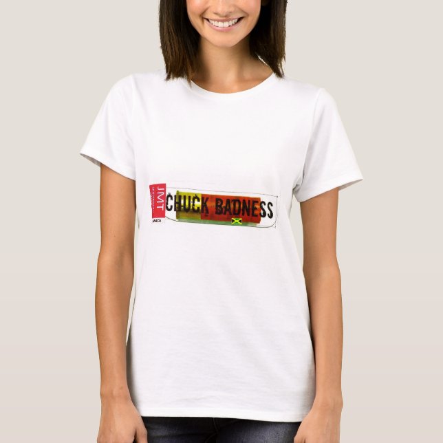 CHUCK BADNESS/TST Merchandise T-Shirt (Vorderseite)
