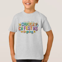 Chuckle Fest Ongoing – Endloser Humor Grafik T-Shi