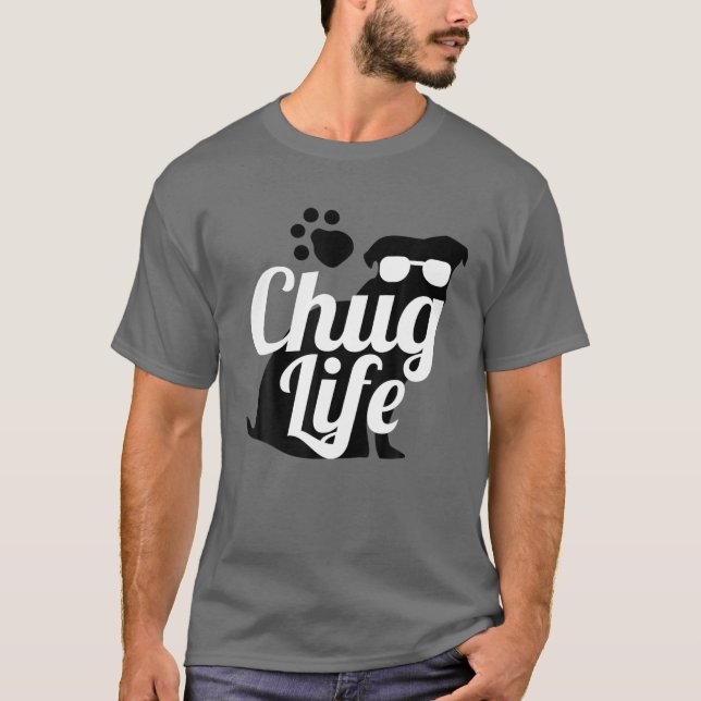Chug Life Funny Niedlich Hund Animal Lover Design  T-Shirt (Vorderseite)