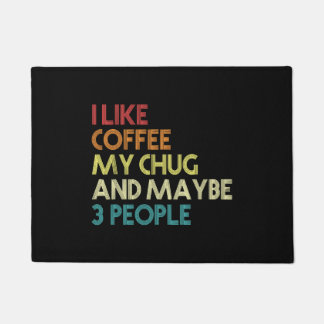 Chug Lover Geschenk Hund Eigentümer Kaffee Lover L Fußmatte