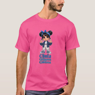 CHULA CHINGONA CABRONA Chicana Mexico Chola Mas T-Shirt