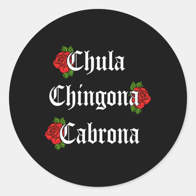 Chula Chingona Cabrona Rose Blume Runder Aufkleber (Vorderseite)