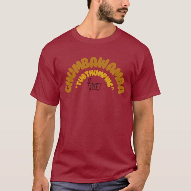 Chumbawamba "Tubthumping"- Anarcho-Punk Anthem der T-Shirt (Vorderseite)