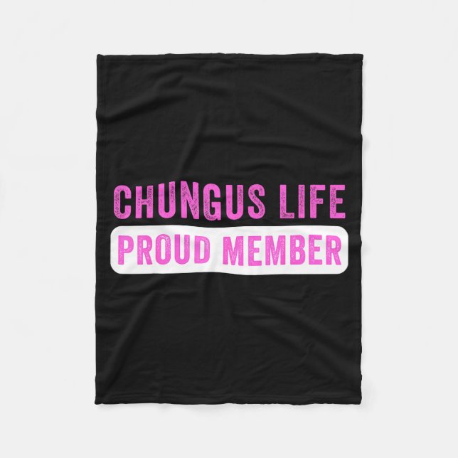 Chungus Life Proud Member Funny Dark Humor Meme Sa Fleecedecke (Vorderseite)