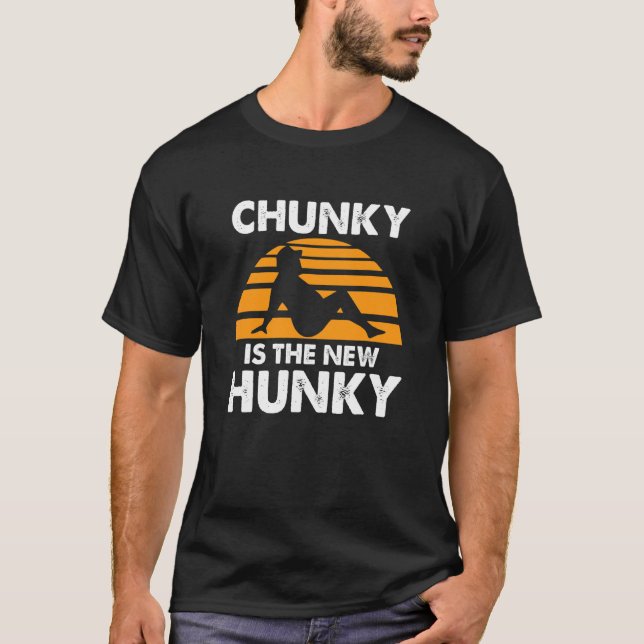 Chunky ist das neue Vintage Zitat T-Shirt (Vorderseite)