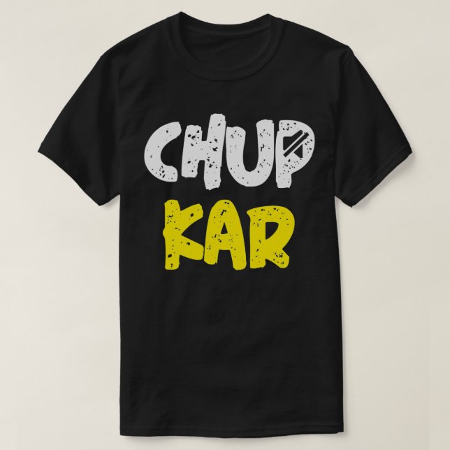 Chup Karo Shut up Funny Hindi Zitat Meme T-Shirt (Design vorne)