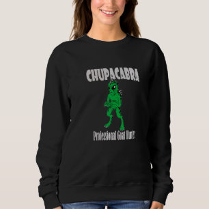 Chupacabra Cryptid Vampire Monster Goat Hunter Sweatshirt