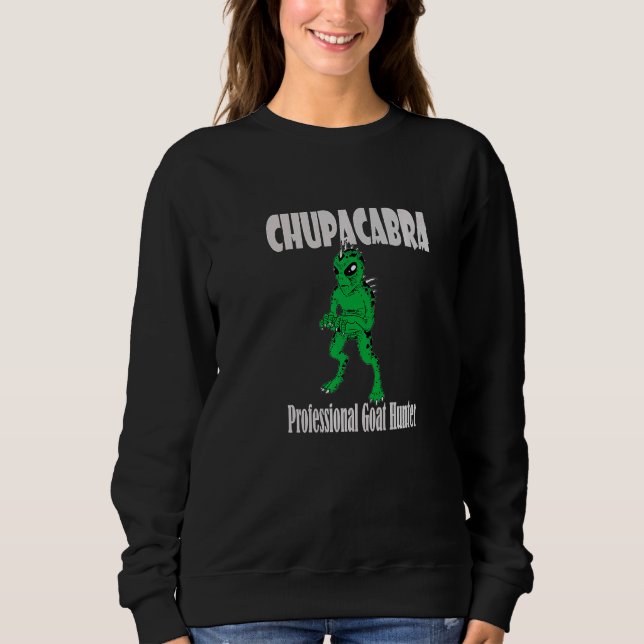 Chupacabra Cryptid Vampire Monster Goat Hunter Sweatshirt (Vorderseite)