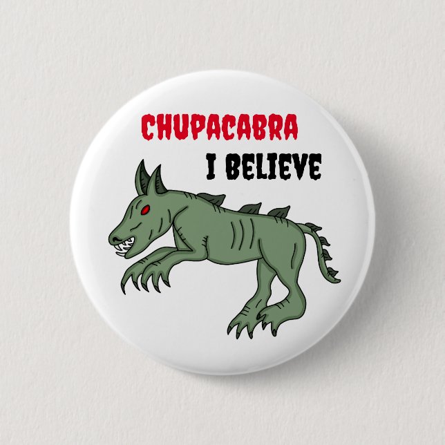 Chupacabra | Ich glaube Button (Vorderseite)