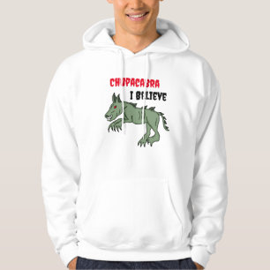 Chupacabra Ich glaube Hoodie