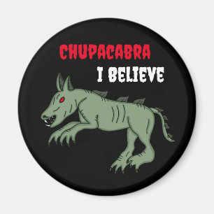 Chupacabra   Ich glaube Magnet
