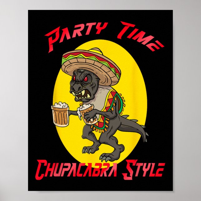 Chupacabra Party Time Cinco De Mayo Poster (Vorne)