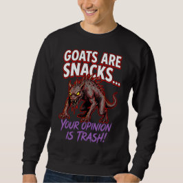 Chupacabra Ziegen sind Snacks Lustiger Kryptid-Hum Sweatshirt